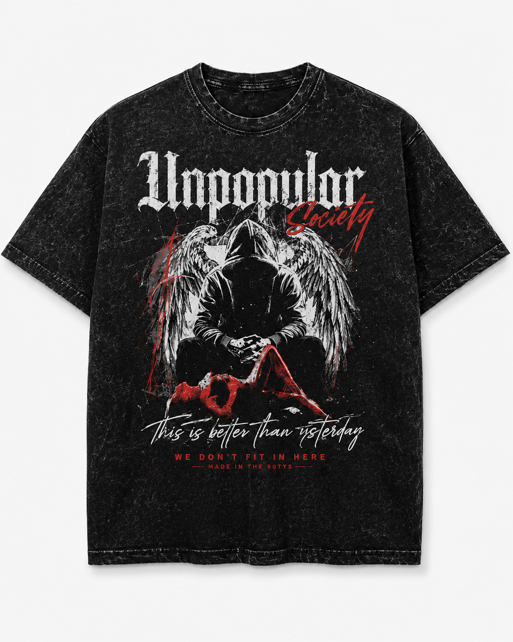 Unpopular society Better then Yesterday tee