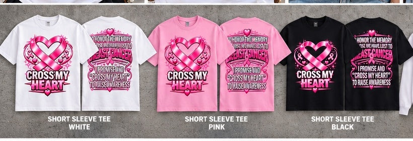 Cross My Heart breast cancer awareness short sleeve tees in white pink and black