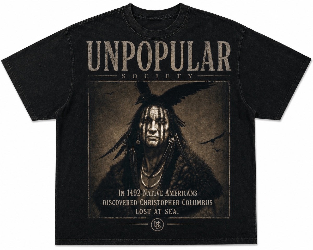 Unpopular Society 1492 Native History Tee